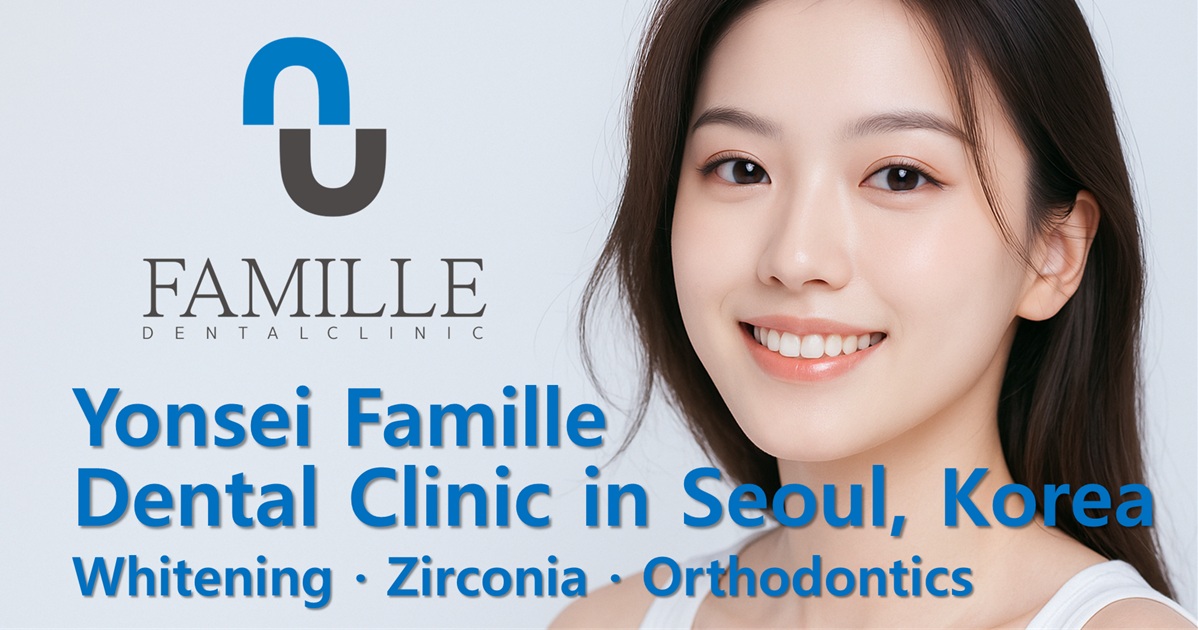 Best Dental Clinic in Seoul for Foreigners